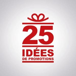 25 idées de promotions mensuelles brillantes!